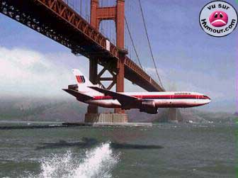 l'avion passe sous le pont